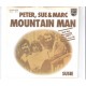 PETER, SUE & MARC - Mountain man    ***Aut - Press***